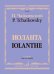 Иоланта : лирическая опера в одном действии Переложение для пения с фортепиано С. Танеева