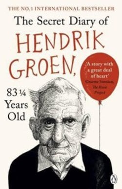 The Secret Diary of Hendrik Groen, 83 1/4 Years Old