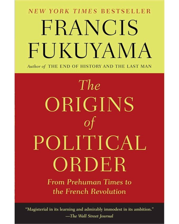 The origins of political order (Francis Fukuyama) Истоки политического порядка (Фрэнсис Фукуяма) /Книги на английском языке
