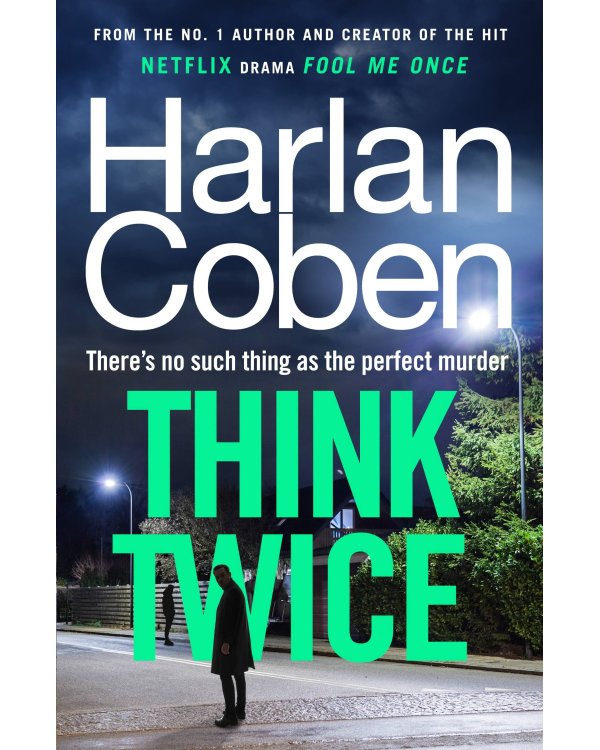 Think Twice (Harlan Coben) Подумай дважды (Харлан Кобен) /Книги на английском языке