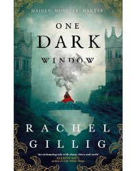 One Dark Window (Rachel Gillig) Одно Темное окно (Рейчел Гиллиг) /Книги на английском языке