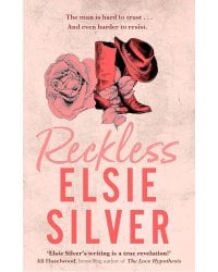 Reckless (Elsie Silver) Безрассудный (Элси Сильвер) /Книги на английском языке