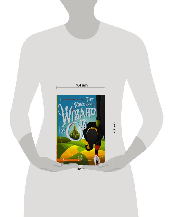 The Wonderful Wizard of Oz. B1