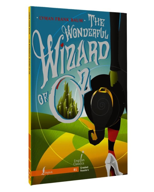 The Wonderful Wizard of Oz. B1