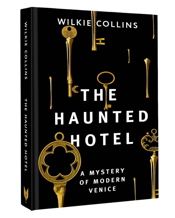 The Haunted Hotel: A Mystery of Modern Venice