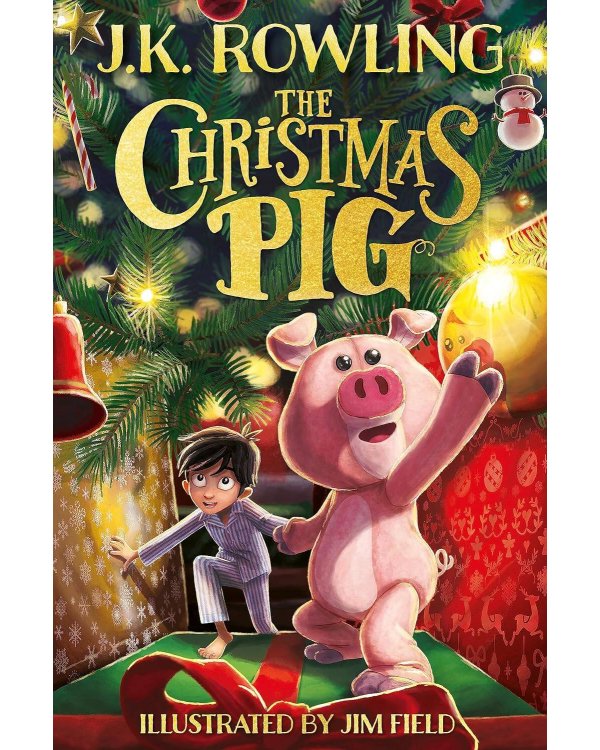 The Christmas Pig (J.K. Rowling) Рождественский поросенок. (Дж. К. Роулинг) /Книги на английском языке