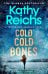 Cold, Cold Bones (Kathy Reichs) Холодные холодные кости (Кэти Райх)/ Книги на английском языке