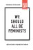We should all be feminists. Дискуссия о равенстве полов