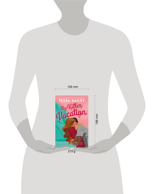 My Killer Vacation (Tessa Bailey) Мой убийственный отпуск (Тесса Бейли) /Книги на английском языке