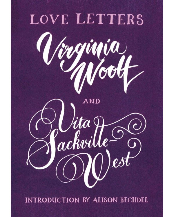 Love Letters: Vita and Virginia (Woolf V.,Sackville-West Vita) Любовные письма. Вита и Вирджиния (В.Вулф, Вита Сэквилл-Уэст)/Книги на английском языке