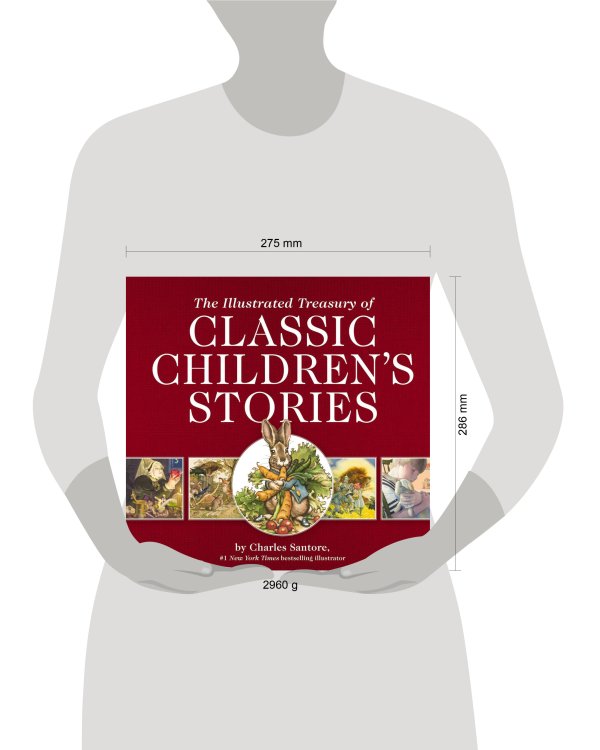 The Illustrated Treasury of Classic Children`s Stories Сокровищница классических иллюстрированных детских сказок/ Книги на английском языке
