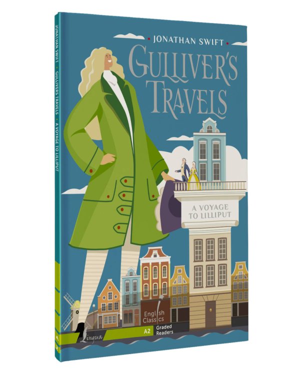 Gulliver`s Travels. A Voyage to Lilliput. A2
