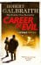 Career of Evil (Robert Galbraith) На службе зла (Роберт Гэлбрейт)  /Книги на английском языке