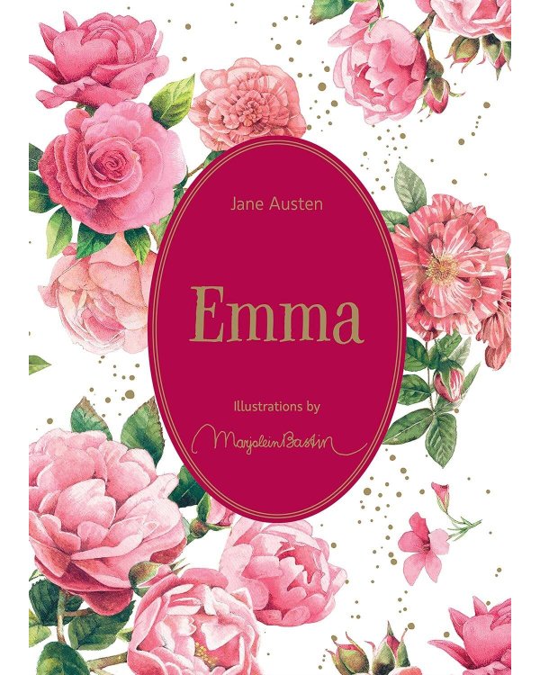 Emma: Illustrations by Marjolein Bastin (Jane Austen) Эмма с иллюстрациями Марджолен Бастин (Джейн Остин)/ Книги на английском языке