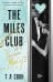 The Miles club. Тристан Майлз