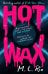 Hot Wax (M. L. Rio) Горячий Воск (М.Л Рио) /Книги на английском языке