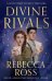Divine Rivals (Rebecca Ross)Божественные соперники (Ребекка Росс) / Книги на английском языке