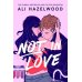 Not in Love (Ali Hazelwood) Не влюблен (Али Хейзелвуд) /Книги на английском языке
