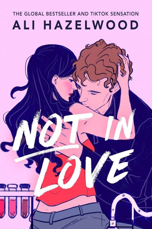 Not in Love (Ali Hazelwood) Не влюблен (Али Хейзелвуд) /Книги на английском языке