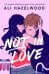 Not in Love (Ali Hazelwood) Не влюблен (Али Хейзелвуд) /Книги на английском языке