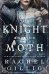 The Knight and the Moth (Rachel Gillig) Рыцарь и мотылек (Рейчел Гиллиг) /Книги на английском языке