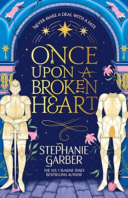 Once Upon A Broken Heart (Stephanie Garber) Однажды разбитое сердце (Стефани Гарбер) /Книги на английском языке