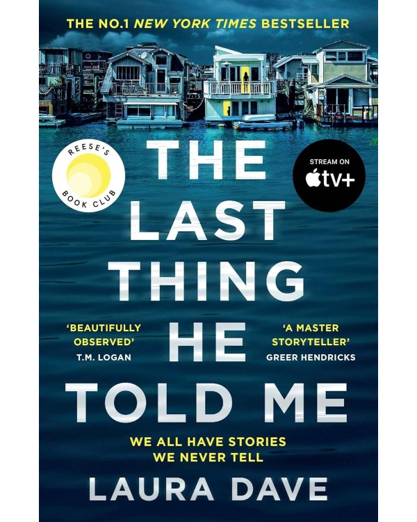 The Last Thing He Told Me (Laura Dave) Последнее что он сказал мне (Лаура Дэйв) /Книги на английском языке