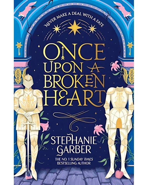 Once Upon A Broken Heart (Stephanie Garber) Однажды разбитое сердце (Стефани Гарбер) /Книги на английском языке