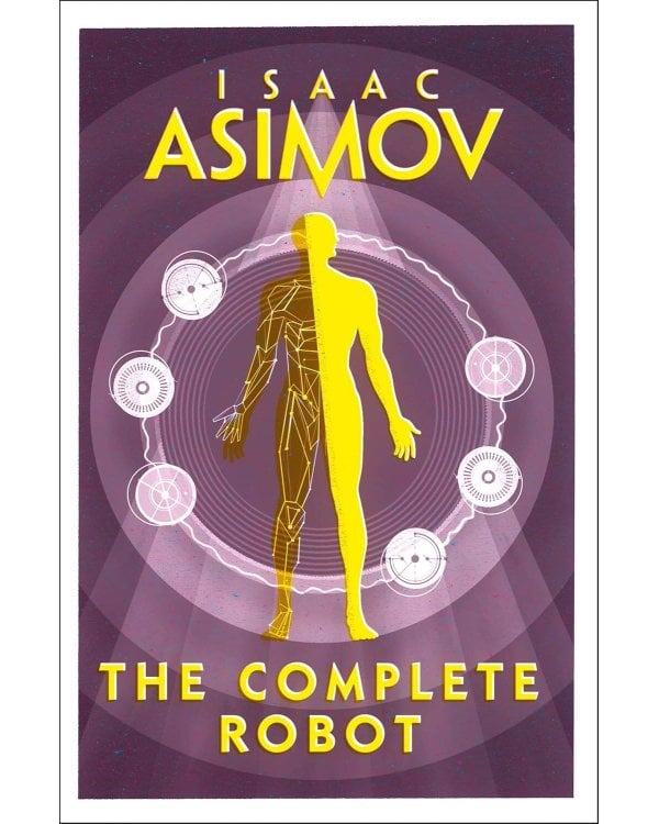 Complete Robot (Asimov Isaac ) Цикл о роботах (Азимов Айзек) /Книги на английском языке