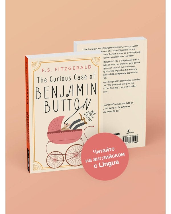The Curious Case of Benjamin Button and Other Stories