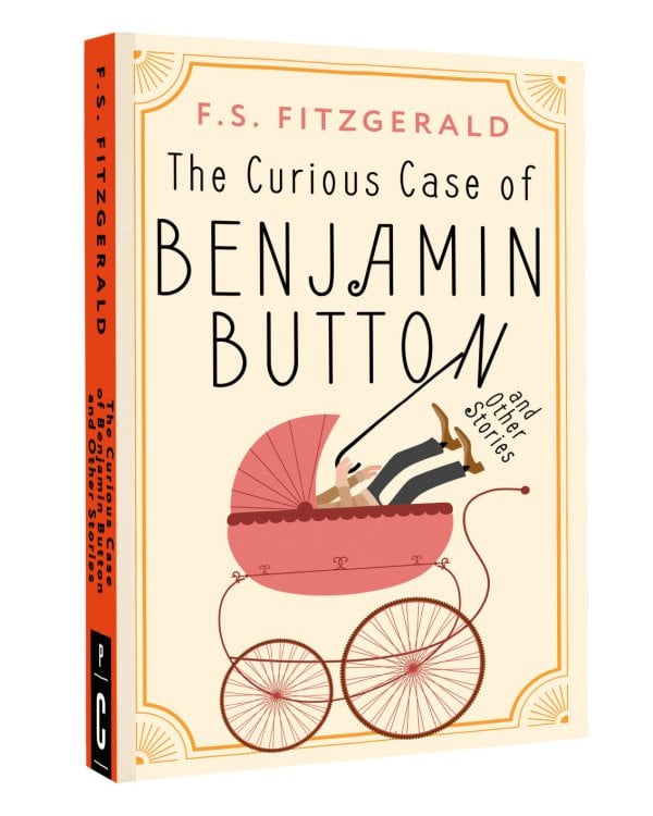 The Curious Case of Benjamin Button and Other Stories