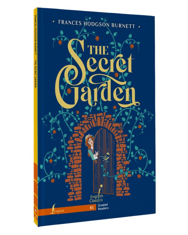 The Secret Garden. B1