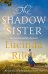 The Shadow Sister (Lucinda Riley) Сестра Тени (Люсинда Райли) /Книги на английском языке