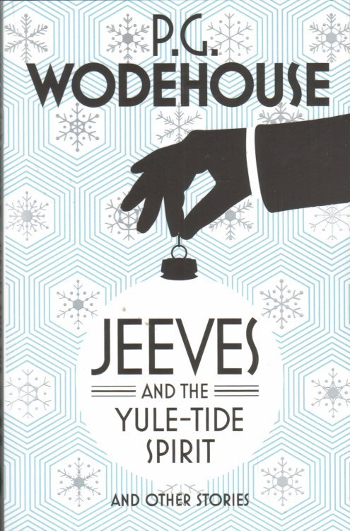 Jeeves and the Yule-Tide Spirit and Other Stories (P.G.Wodehouse)Дживс и Дух Святочного Прилива и др. рассказы (П.Г.Вудхаус)/Книги на английском языке