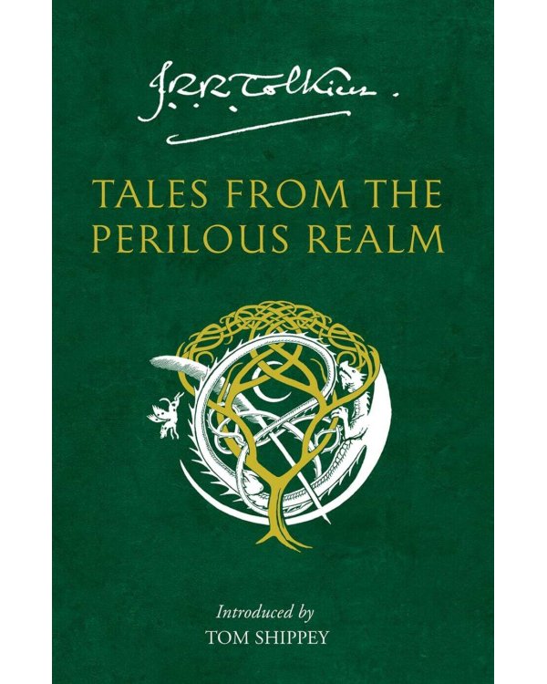 Tales from the perilous realm (Tolkien J.R.R. ) Истории из опасного королевства (Д.Р.Р Толкин) /Книги на английском языке