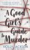 A Good Girl's Guide to Murder (Holly Jackson) Хороших девочек не убивают (Холли Джексон)/ Книги на английском языке