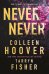 Never never (Colleen Hoover, Tarryn Fisher) Никогда Никогда (Колин Гувер, Тарин Фишер)/ Книги на английском языке