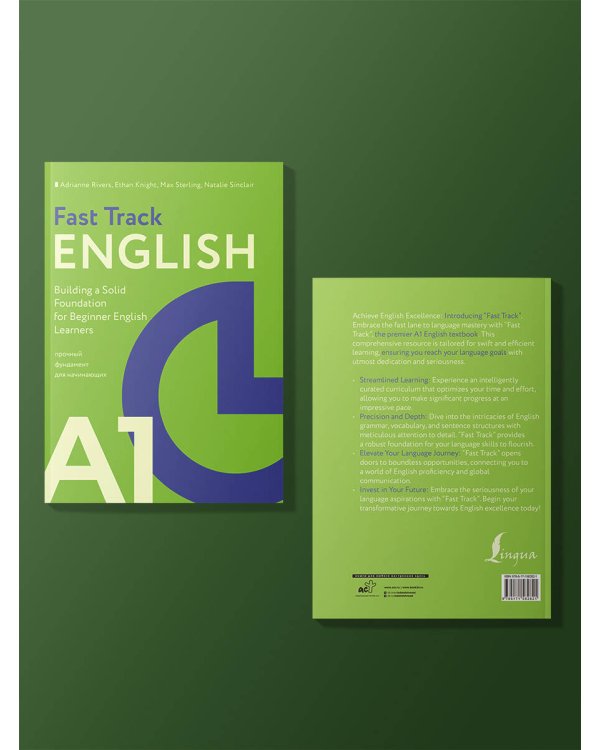 Fast Track English A1: прочный фундамент для начинающих (Building a Solid Foundation for Beginner English Learners)