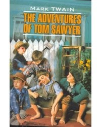 ClassicalLiterature Twain M. The Adventures of Tom Sawyer (Твен М. Приключения Тома Сойера) Кн.д/чт.на англ.яз.,неадаптир.