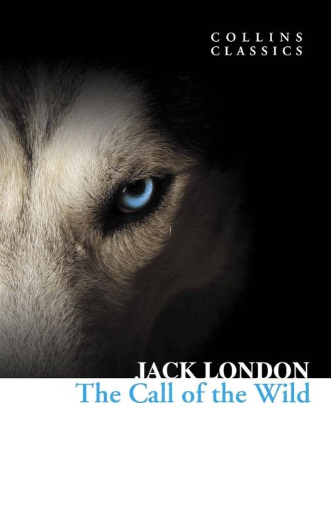The сall of the wild (Jack London) Дикий зов (Джек Лондон) /Книги на английском языке