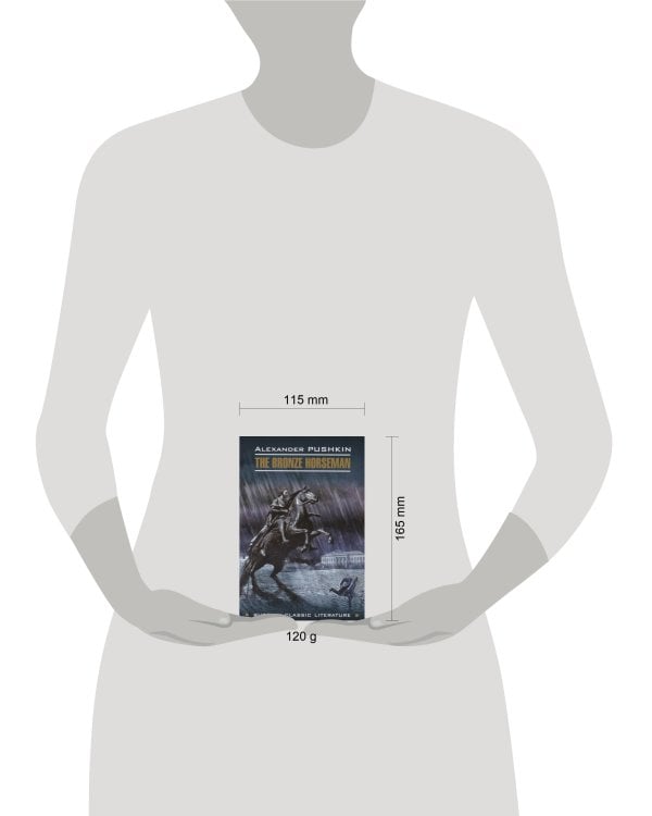 RussianClassicLiterature Pushkin A. The Bronze Horseman (Пушкин А.С. Медный всадник) Кн.д/чт.на англ.яз.,неадаптир.