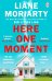Here One Moment (Liane Moriarty) Здесь один момент (Лиана Мориарти) /Книги на английском языке
