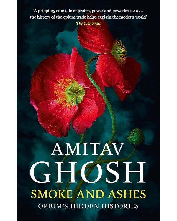 Smoke And Ashes (Amitav Ghosh) Дым и пепел (Амитав Гош) /Книги на английском языке
