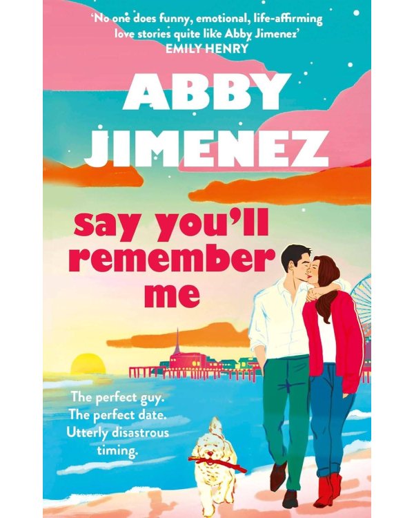 Say You'll Remember Me (Abby Jimenez) Скажи что будешь помнить меня (Эбби Хименес) /Книги на английском языке