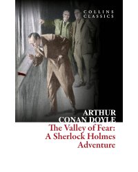 The valley of fear (A. Conan Doyle)  Долина страха (Конан Дойл) /Книги на английском языке