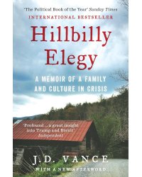 Hillbilly Elegy: A Memoir Of A Family And Culture In Crisis (J. D. Vance) Элегия Хиллбилли (Джей Ди Вэнс) /Книги на английском языке
