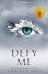 Defy me (Tahereh Mafi) Брось мне вызов (Тахира Мафи) /Книги на английском языке