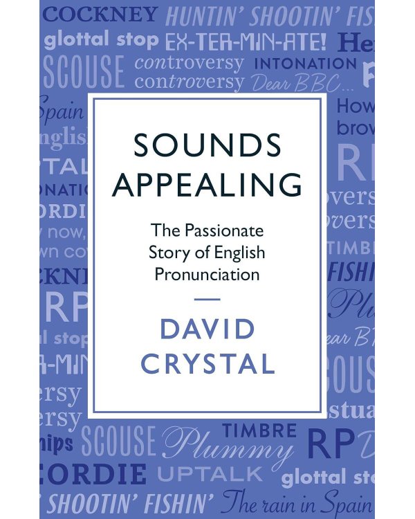 Sounds Appealing (David Crystal) Звучит заманчиво (Дэвид Кристал) /Книги на английском языке