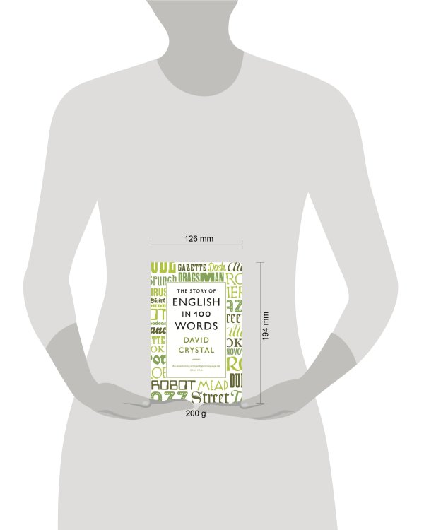 The Story of English in 100 Words (David Crystal) История Английского языка в 100 словах (Дэвид Кристал) /Книги на английском языке