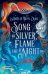 Song of Silver, Flame like Night (Amelie Wen Zhao) Песнь Серебра, Пламя, подобное ночи (Амели Вэнь Чжао ) /Книги на английском языке